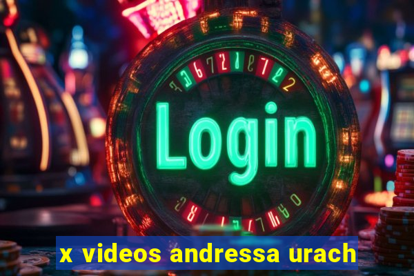 x videos andressa urach